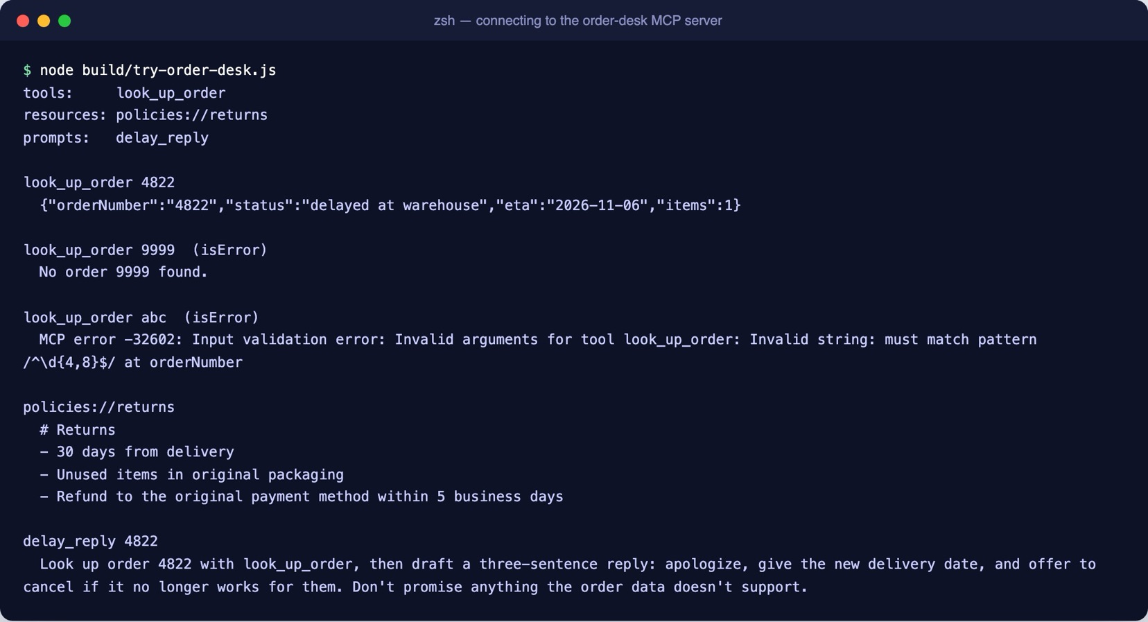 Terminal output: the server lists one tool, one resource and one prompt; order 4822 returns its status; order 9999 returns not found; abc is rejected by input validation; the returns policy and the delay reply prompt are shown